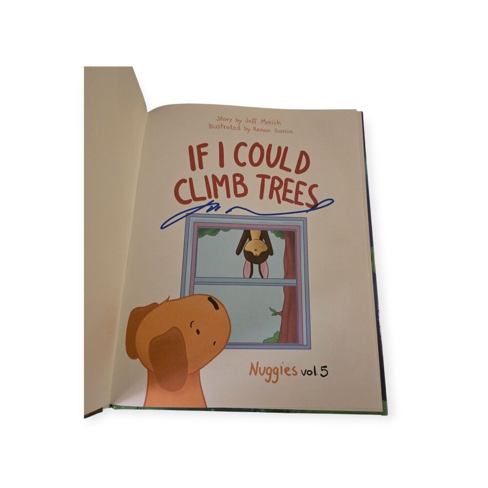 If I Could Climb Trees – Nuggies – Jeff Minich – SIGNED New Hardcover - Picture 2 of 3